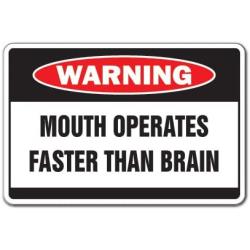 Mouth Operates Faster Warning Aluminum Sign | Indoor/Outdoor | Funny Home Décor for Garages, Living Rooms, Bedroom, Offices | SignMission Fast Talk Crazy Talker Funny Gift Motor Yak Sign Decoration