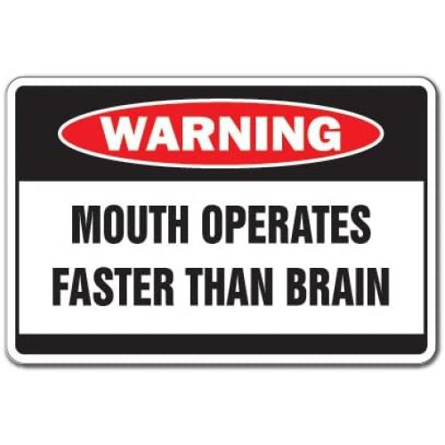 Mouth Operates Faster Warning Aluminum Sign | Indoor/Outdoor | Funny Home Décor for Garages, Living Rooms, Bedroom, Offices | SignMission Fast Talk Crazy Talker Funny Gift Motor Yak Sign Decoration