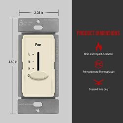 ENERLITES 3 Speed in-Wall Ceiling Fan Control, Slide Switch, 120VAC, 2.5A, Single-Pole, No Neutral Wire Required, 17000-F3-LA-F, Light Almond