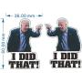 I Did That Biden Stickers, 100Pcs 1.97x1.41 Inches Pointed to Your Right - Funny Sticker for Car Motorcycle Helmet Laptop Window (A)