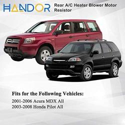 Handor Rear A/C Heater Blower Motor Resistor Compatible with 2003-2008 Honda Pilot 2001-2006 Acura MDX Replacement # JA1626 RU364 79330-S3V-A51 973-548