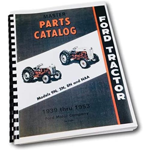 FORD TRACTOR MASTER PARTS CATALOG, 9N, 2N, 8N