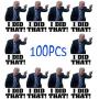 I Did That Biden Stickers, 100Pcs 1.97x1.41 Inches Pointed to Your Right - Funny Sticker for Car Motorcycle Helmet Laptop Window (A)